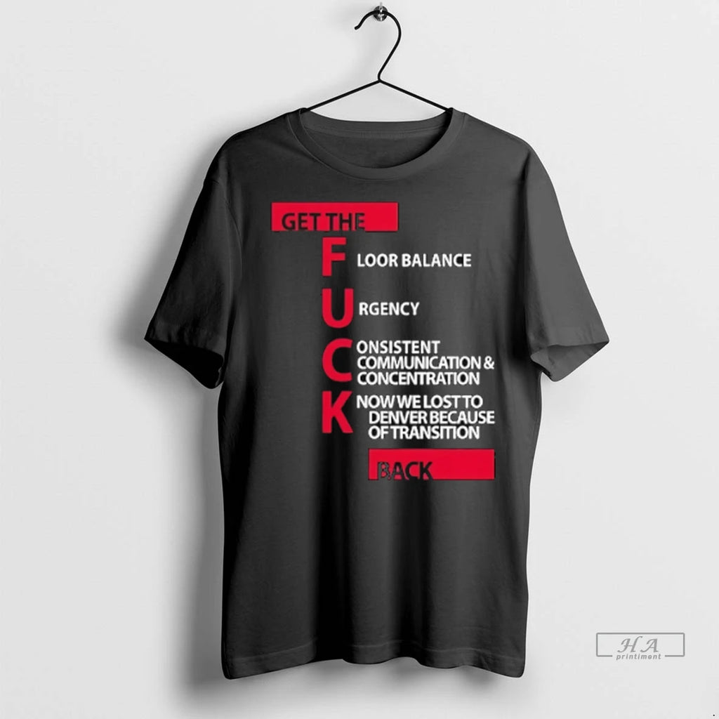 Trendy Jeff Van Gundy Get The Fuck Back Shirt Sweater