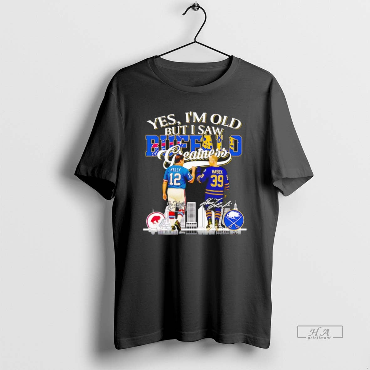 Trendy Jim Kelly And Dominik Hasek Yes Im Old But I Saw Buffalo Greatness Tee Unisex , , , Long Sleeve Tee