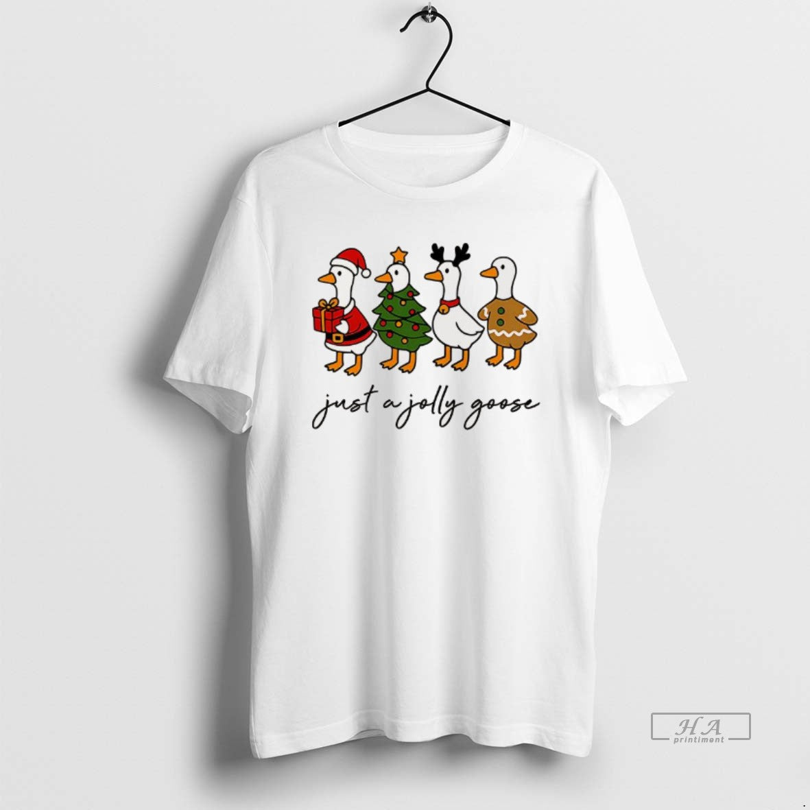 Trendy Just A Jolly Goose Santa Claus Christmas Tree Reindeer And Gingerbread Christmas Unisex , , , Long Sleeve Tee