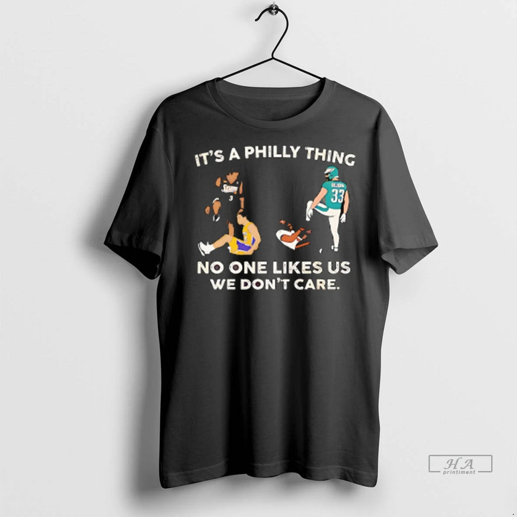 Trendy Officials Its A Philly Thing No One Likes Us We Dont Care Shirt Sweater