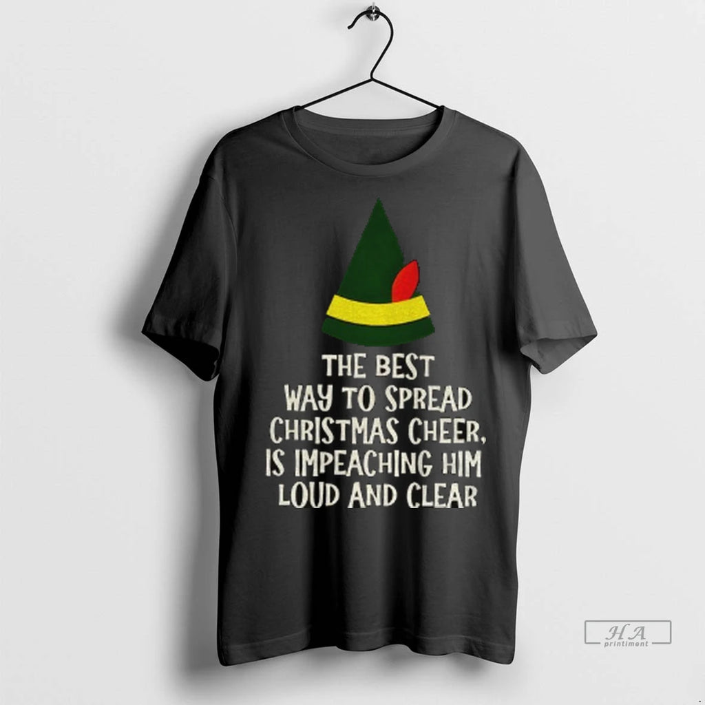Trendy Officials The Best Way To Spread Christmas Cheer Is Impeaching Him Loud And Clear