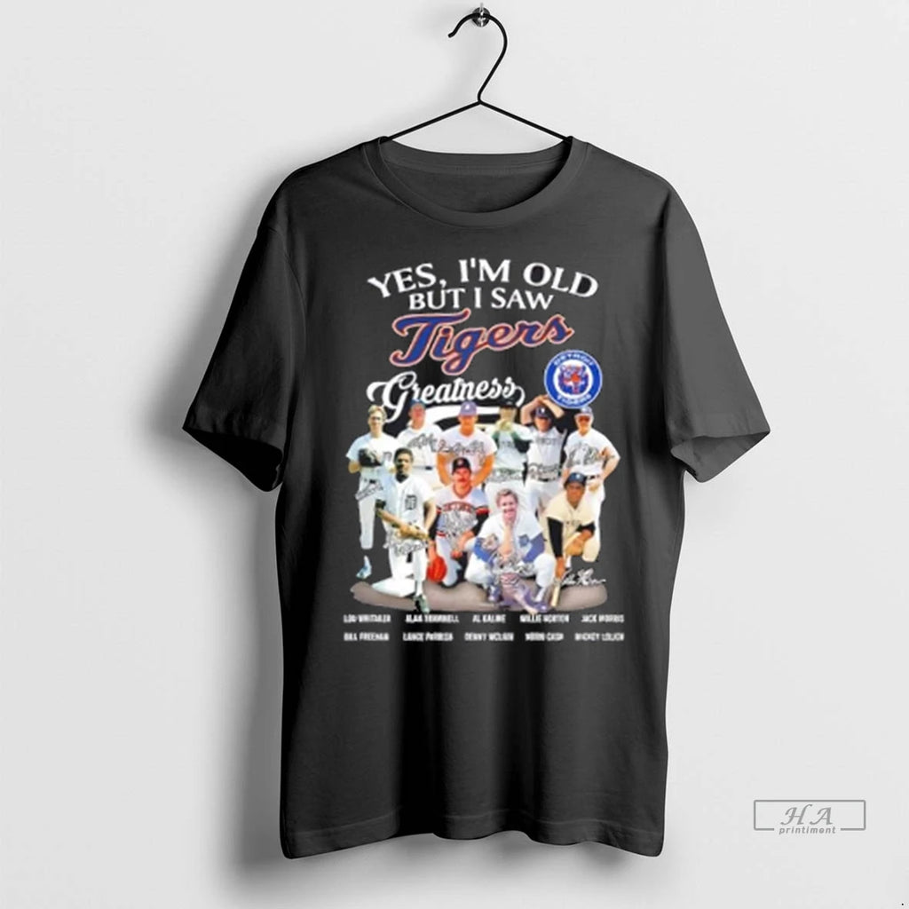 Trendy Officials Yes Im Old But I Saw Detroit Tigers Legends Greatness Signatures Shirt Sweater