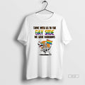 Trendy Skeleton Riding A Tyrannosaurus Rex Come With Us To The Gay Side We Have Unisex , , , Long Sleeve Tee