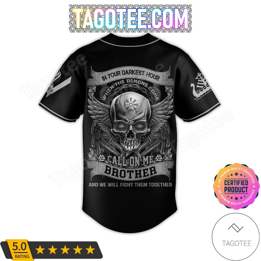 Viking In Your Darkest Hour When The Demons Come Personalized Baseball Jersey