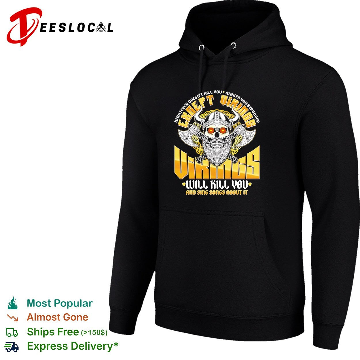 Viking skull with horned helmet and crossed axes will kill you quote metal shirt