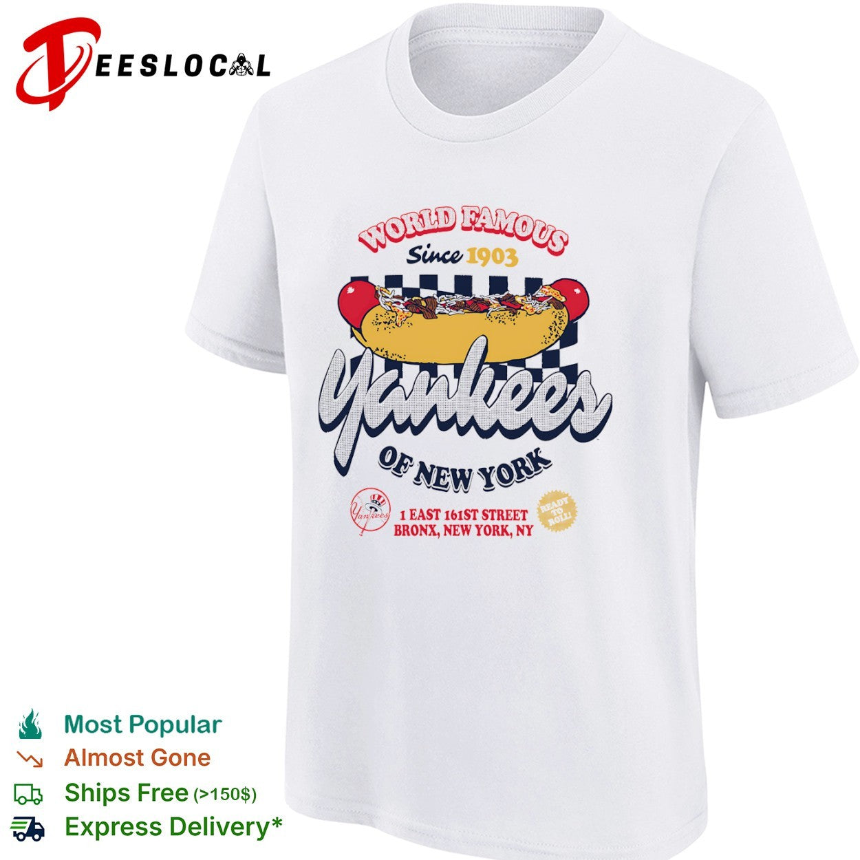 World Famous New York Yankees Since 1903 Hot Dog shirt