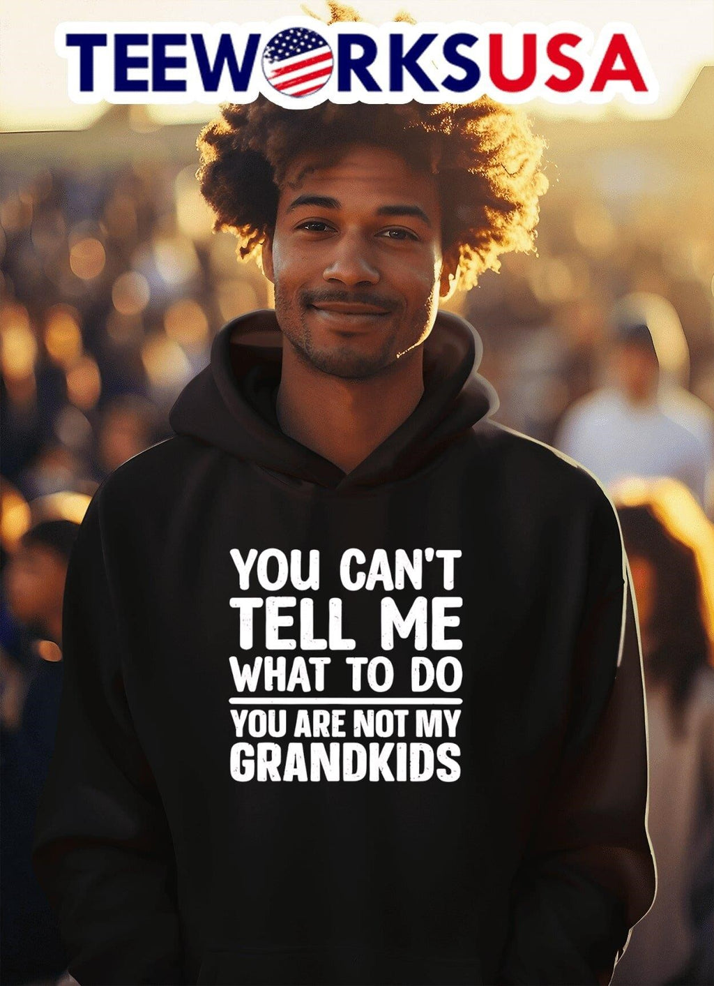 You Can’t Tell Me What To Do You Are Not My Grandkids Shirt