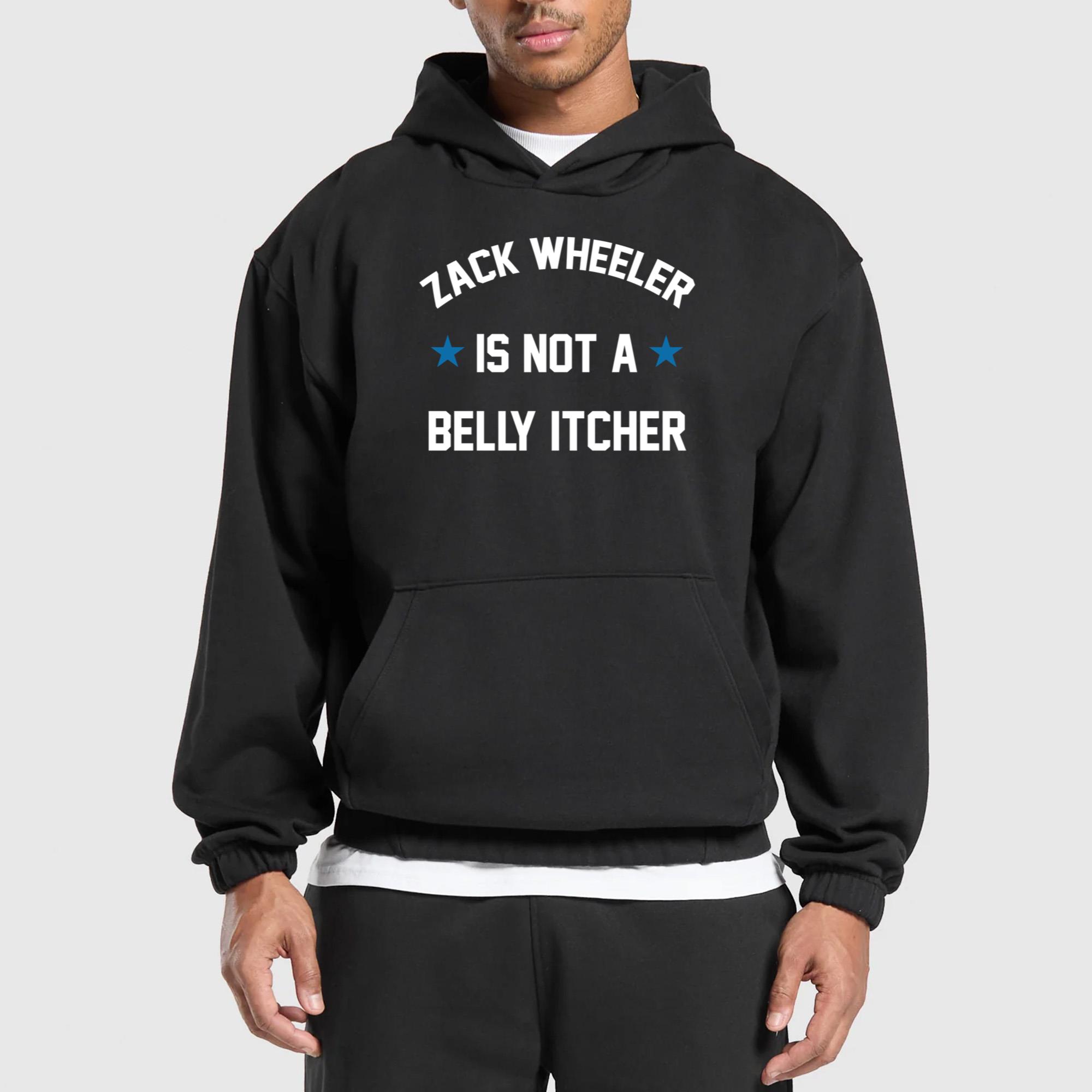 Zack Wheeler Is Not A Belly Itcher Shirt