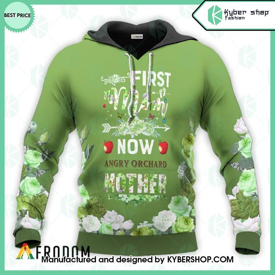Angry Orchard First Mom Now Mother Hoodie