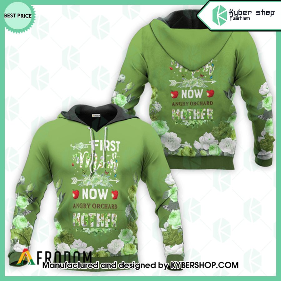 Angry Orchard First Mom Now Mother Hoodie