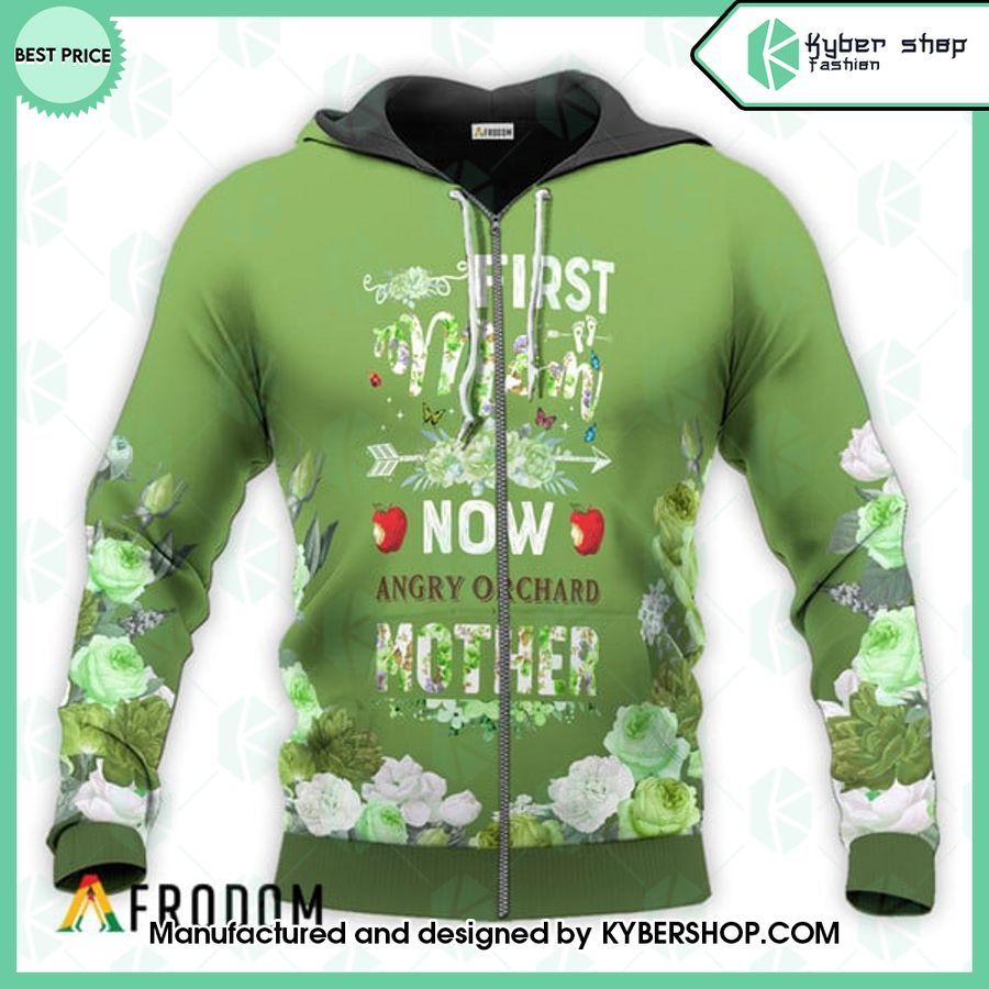 Angry Orchard First Mom Now Mother Hoodie