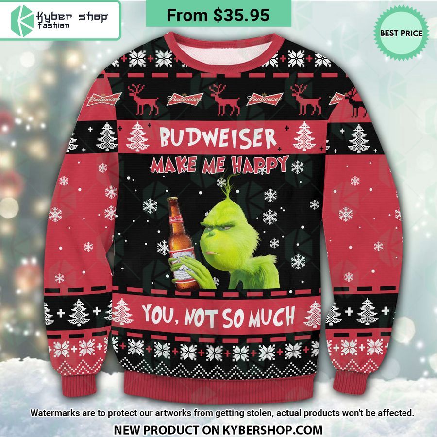 Budweiser Grinch Make Me Happy Sweater