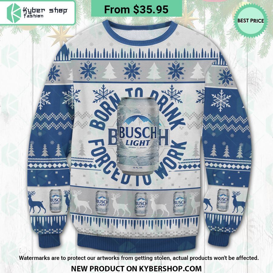 Busch Light Born To Drink Ugly Christmas Sweater