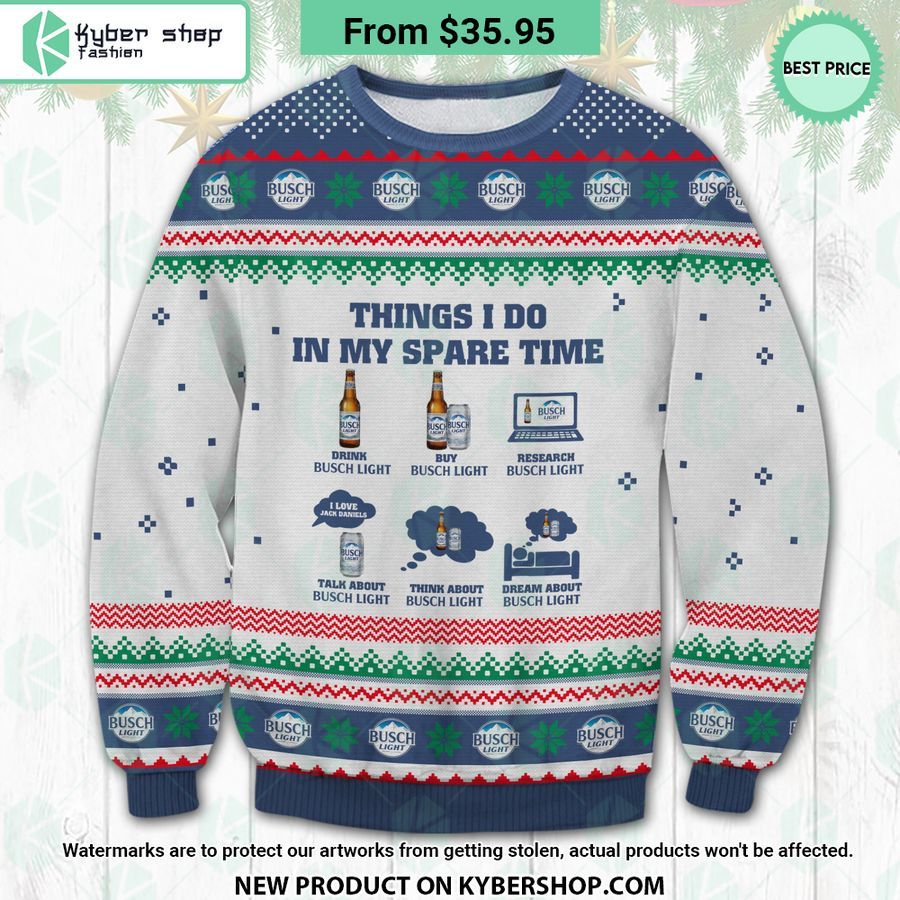 Busch Light Things I Do In My Spare Time Ugly Christmas Sweater
