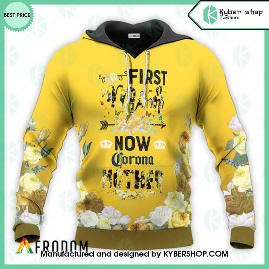 Corona Extra First Mom Now Mother Hoodie