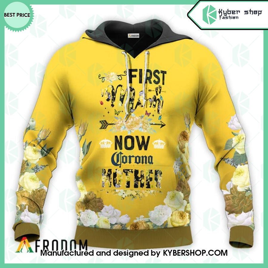 Corona Extra First Mom Now Mother Hoodie