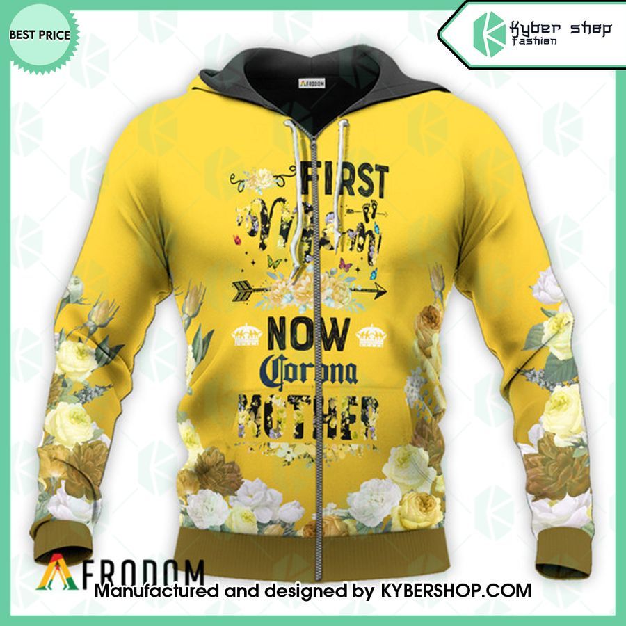 Corona Extra First Mom Now Mother Hoodie