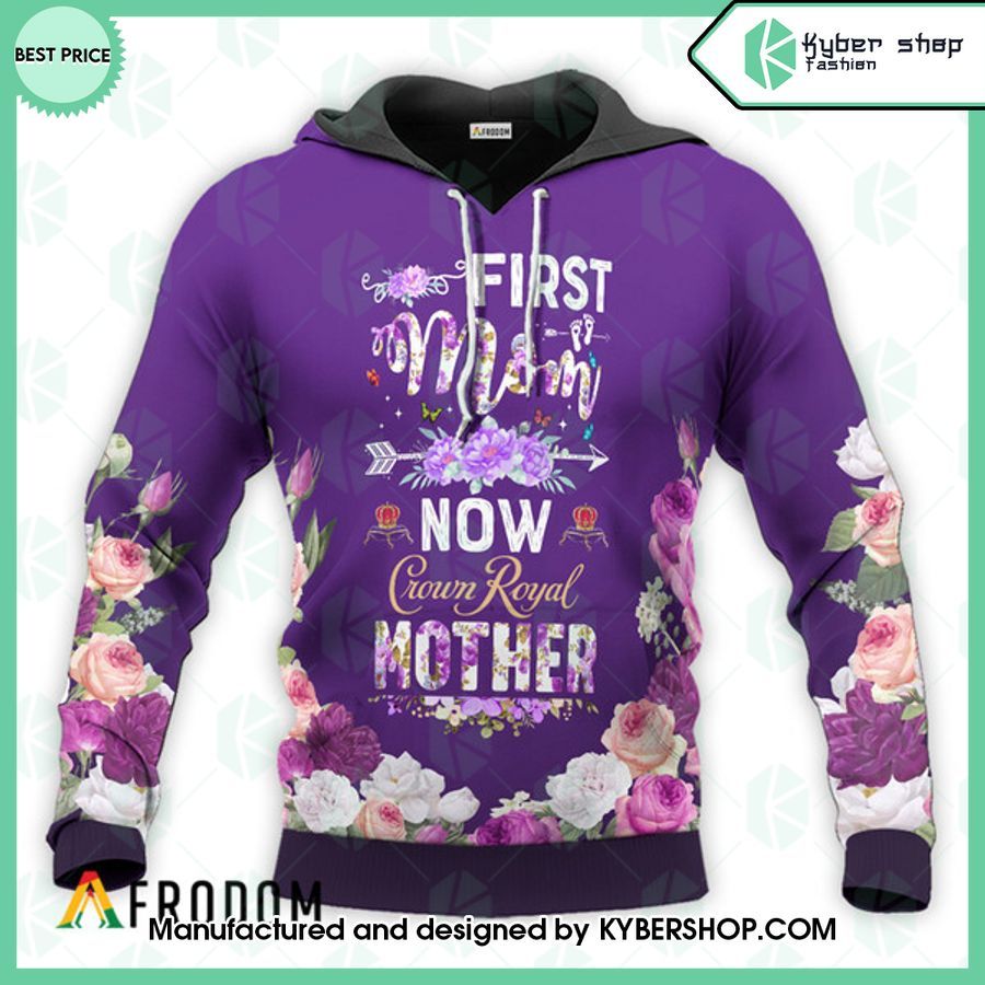 Crown Royal First Mom Now Mother Hoodie