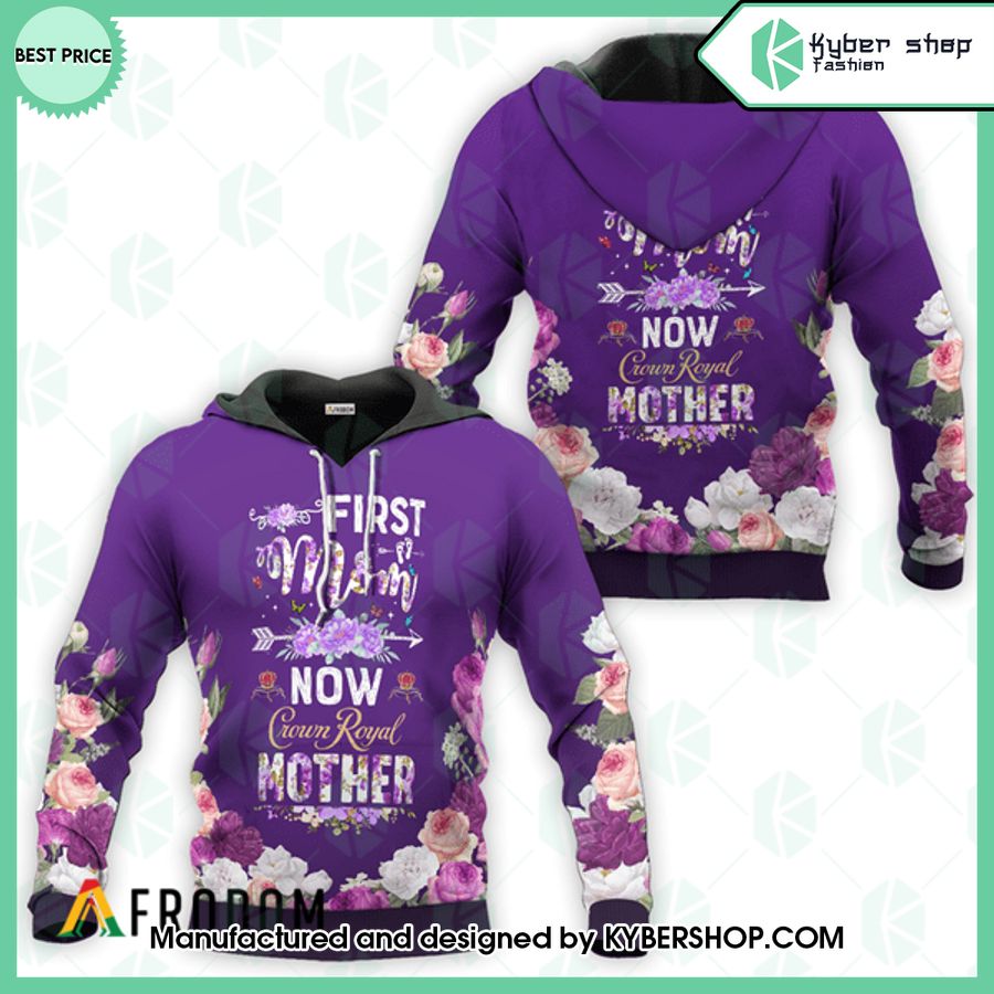 Crown Royal First Mom Now Mother Hoodie