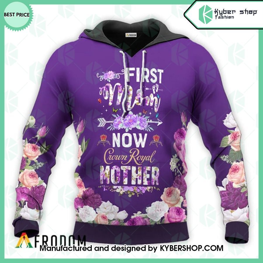 Crown Royal First Mom Now Mother Hoodie