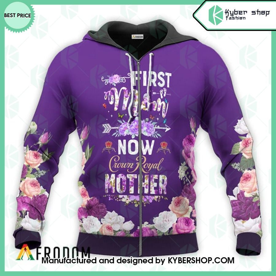Crown Royal First Mom Now Mother Hoodie
