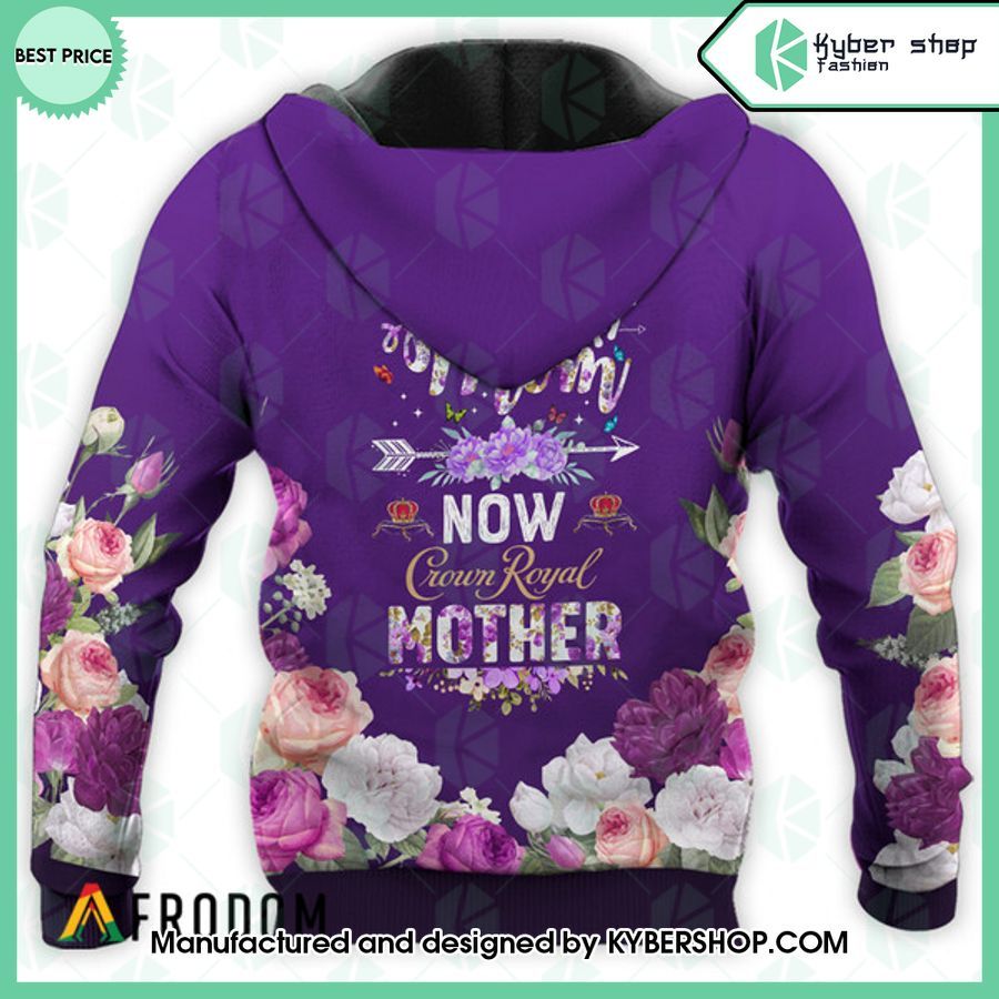 Crown Royal First Mom Now Mother Hoodie