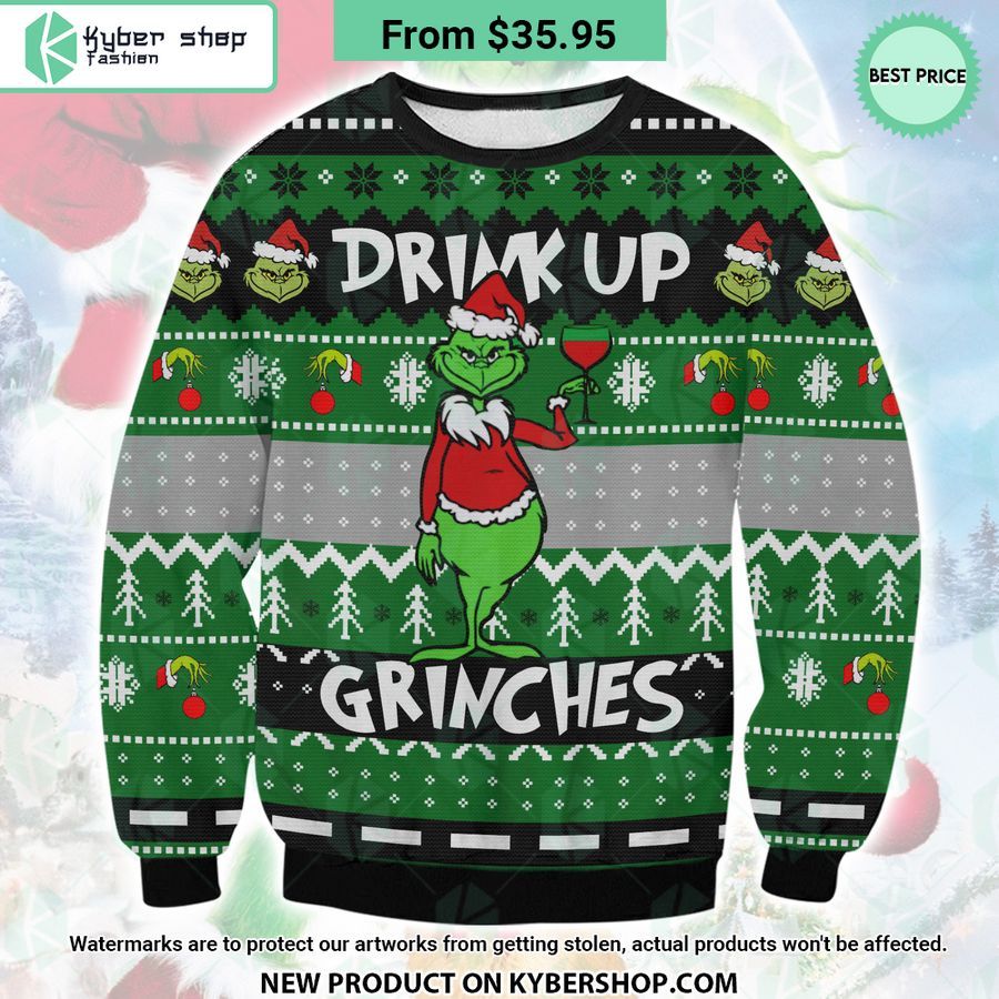 Drink Up Grinches Ugly Christmas Sweater