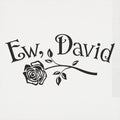 Ew David