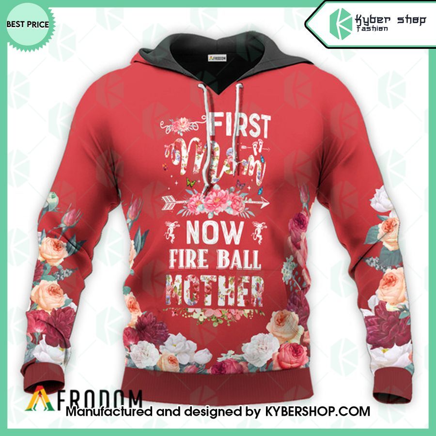 Fireball Whisky First Mom Now Mother Hoodie