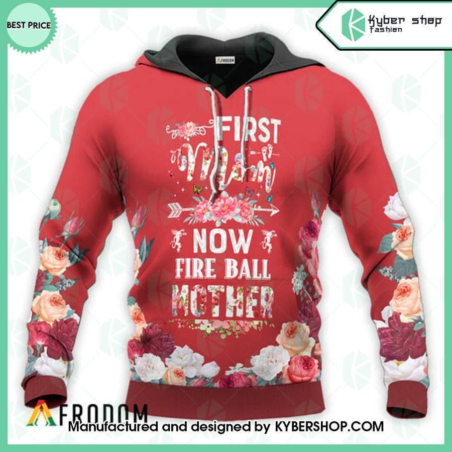 Fireball Whisky First Mom Now Mother Hoodie