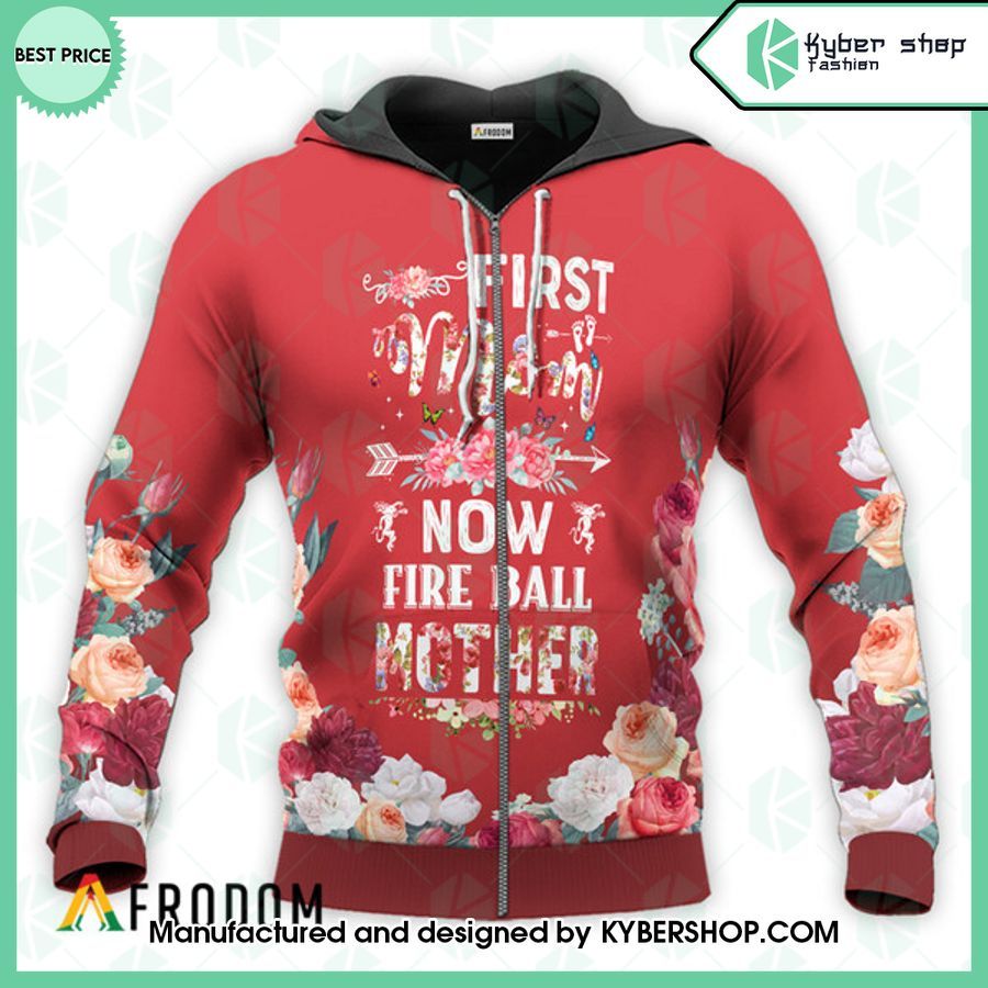 Fireball Whisky First Mom Now Mother Hoodie