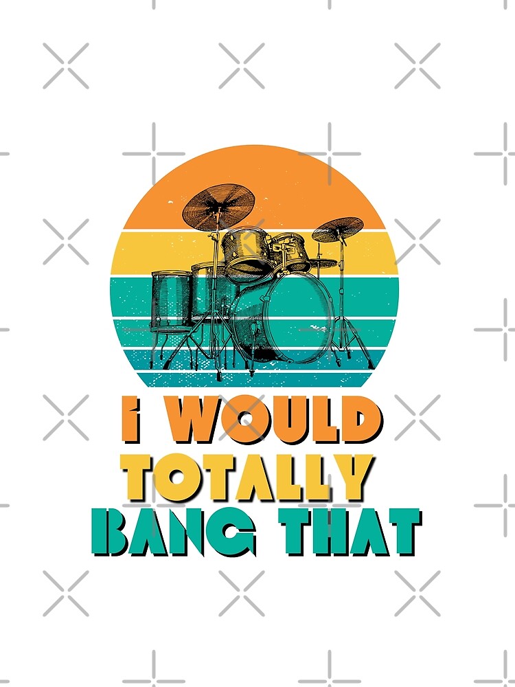 Funny Quote Retro Drums by GarnersDesigns Unisex , , , Long Sleeve Tee