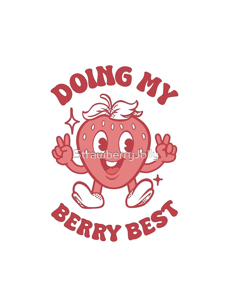 Doing My Berry Best Printable Art | Retro Art | Quote Art | Illustration | by StrawberryJolly