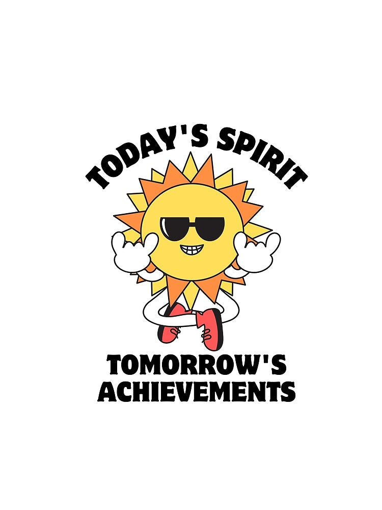 Today's spirit tomorrow's achievement retro vibe motivation by CyberArtistOne Unisex , , , Long Sleeve Tee