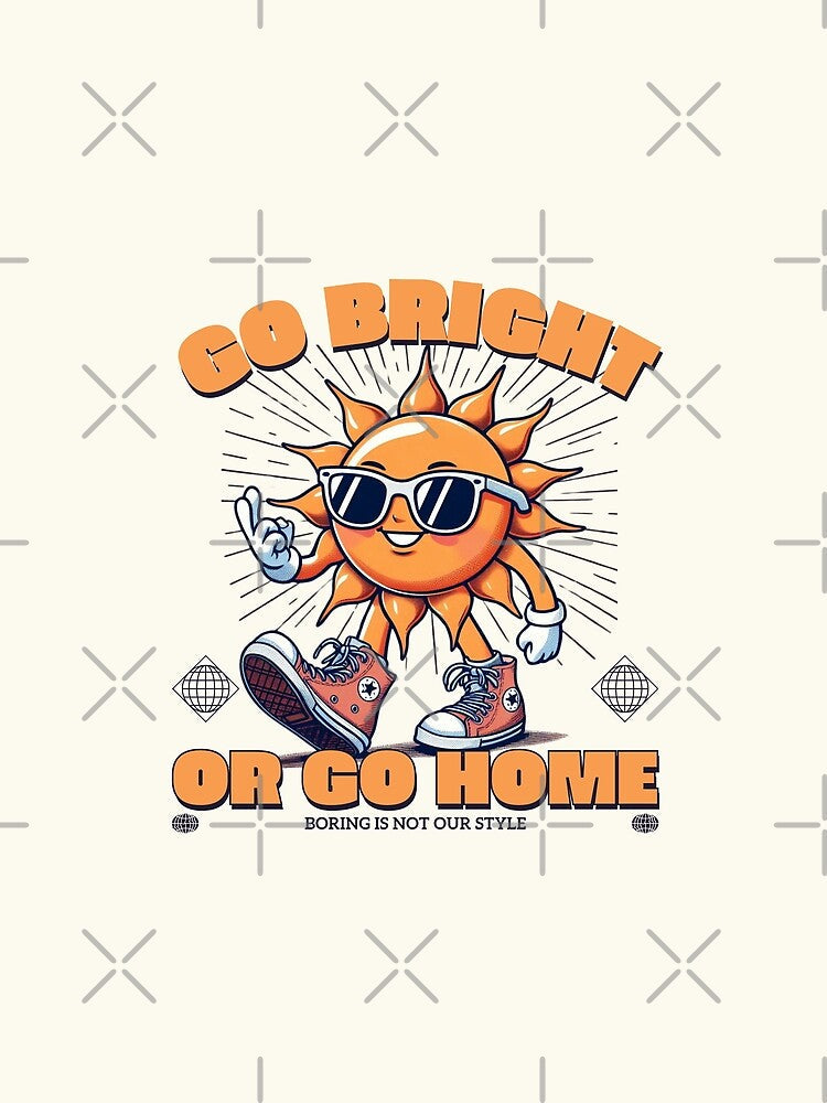 Go bright by Peerless-Prime Unisex , , , Long Sleeve Tee