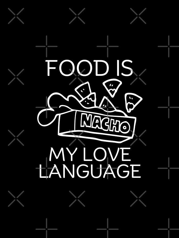Food is my love language by Peerless-Prime Unisex , , , Long Sleeve Tee
