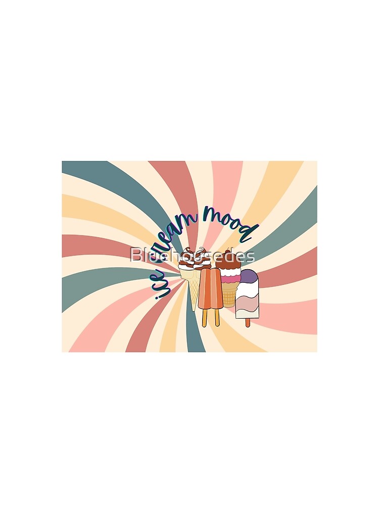 Ice Cream Mood by Bluehousedes Unisex , , , Long Sleeve Tee