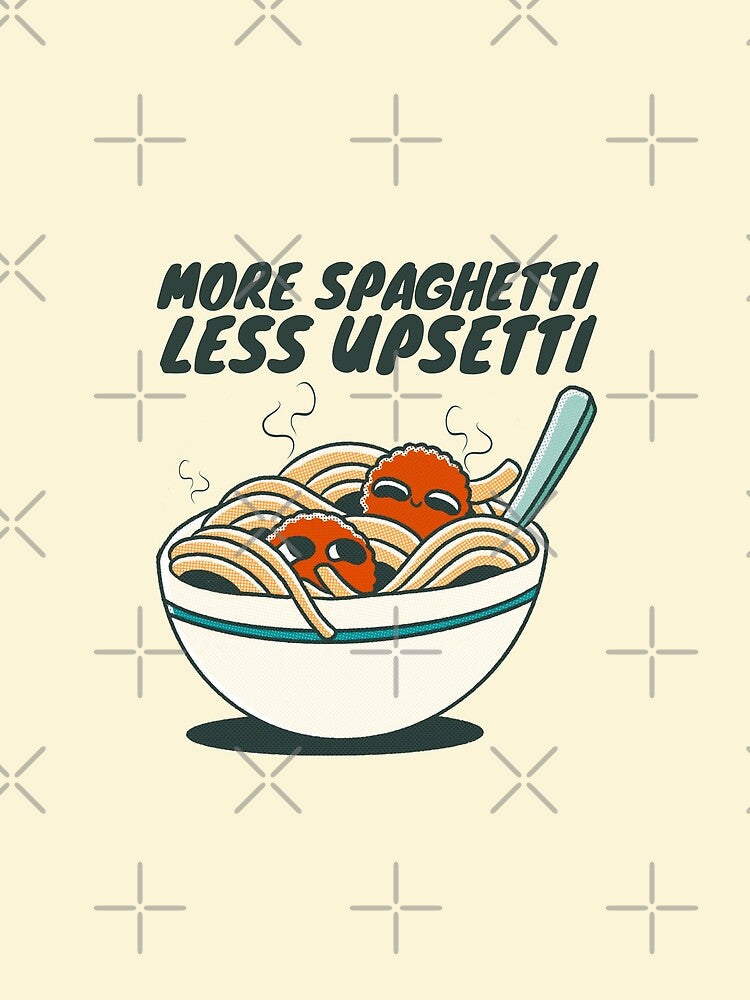 More spaghetti less upsetti by Peerless-Prime Unisex , , , Long Sleeve Tee