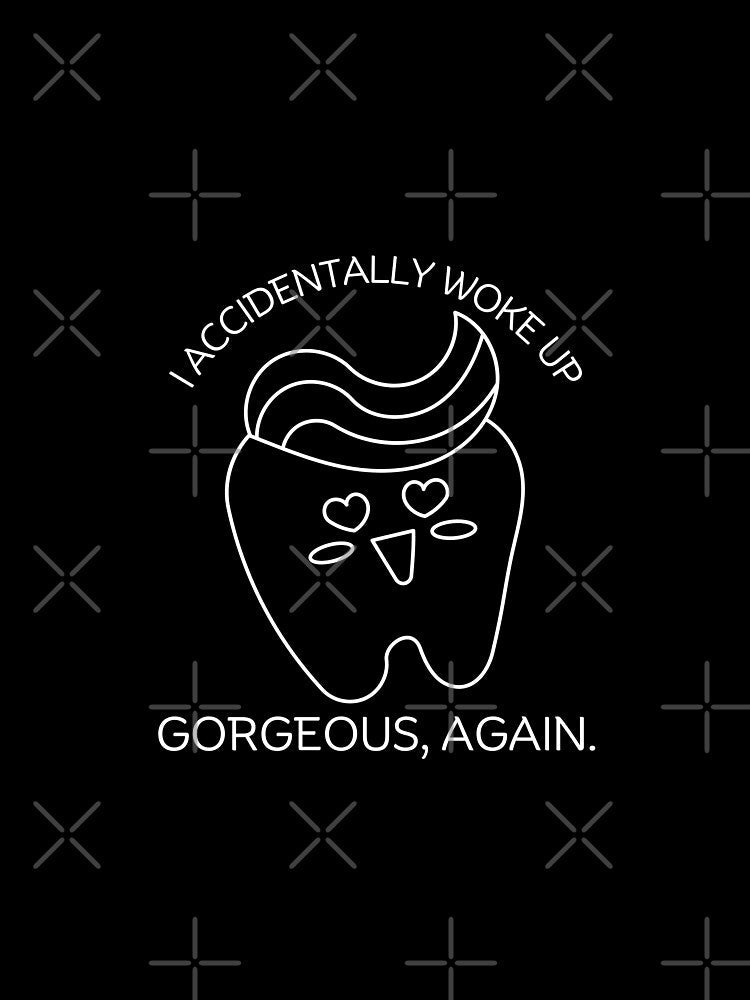 Woke up gorgeous again by Peerless-Prime Unisex , , , Long Sleeve Tee