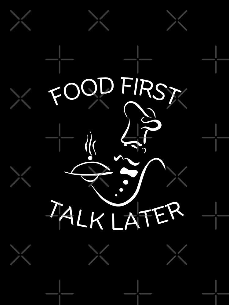 Food first by Peerless-Prime Unisex , , , Long Sleeve Tee