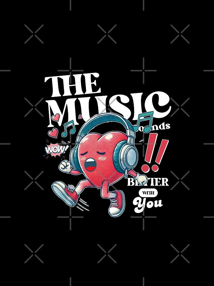 The music sounds better with you by Peerless-Prime Unisex , , , Long Sleeve Tee