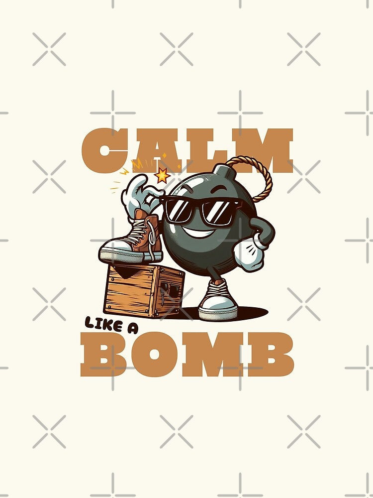 Calm like a bomb by Peerless-Prime Unisex , , , Long Sleeve Tee