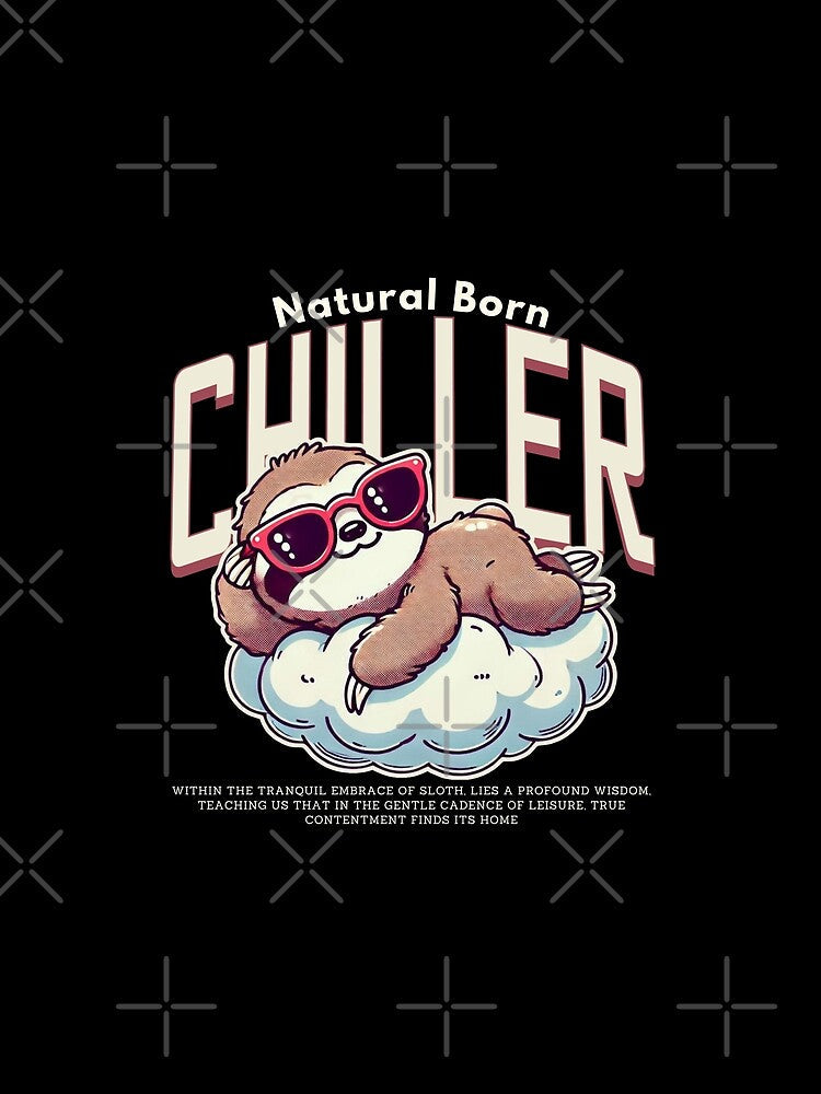 Natural born chiller by Peerless-Prime Unisex , , , Long Sleeve Tee