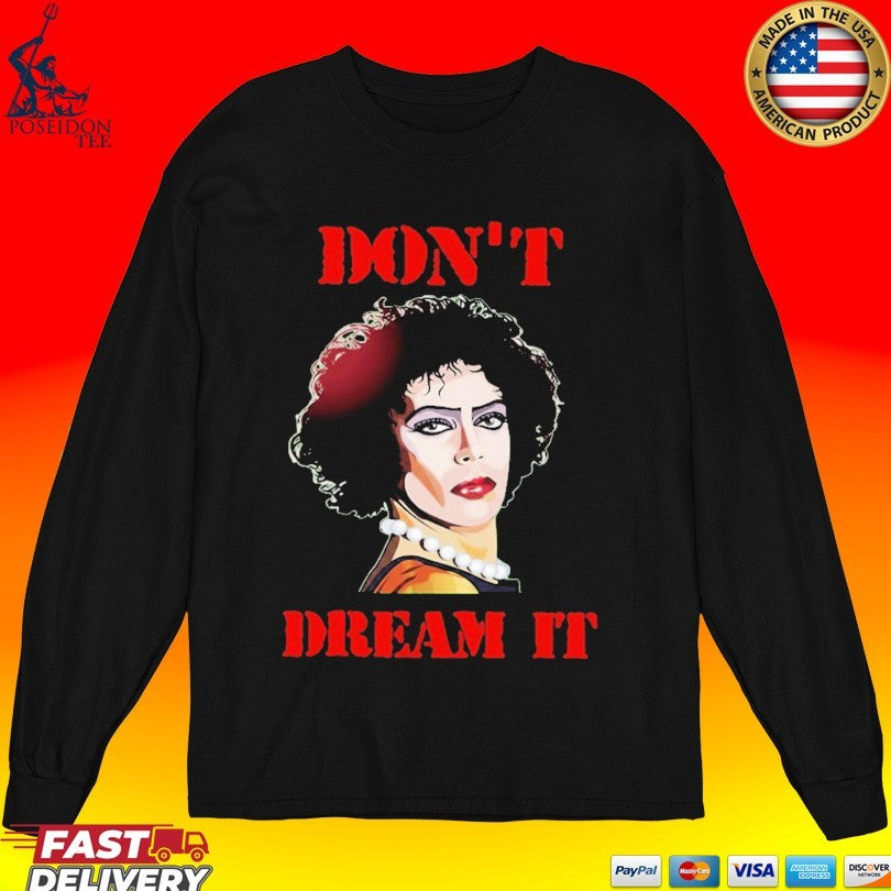 Frank N Furter Don’t Dream Pennywise T-shirt