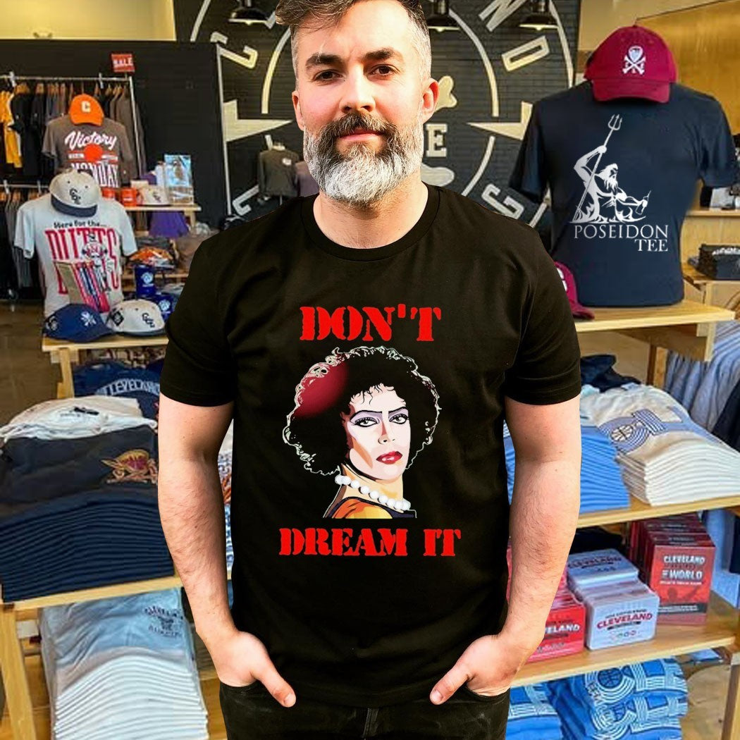 Frank N Furter Don’t Dream Pennywise T-shirt