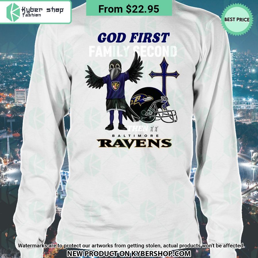 God First Family Second Then Baltimore Ravens Shirt
