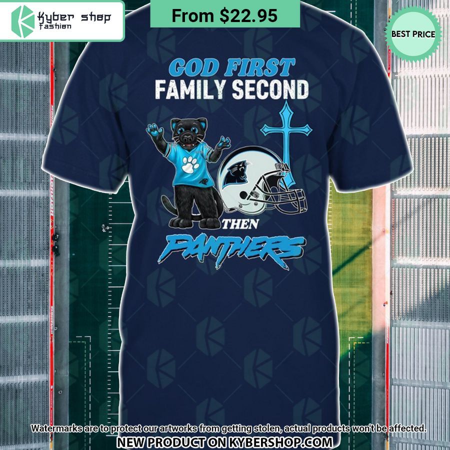 God First Family Second Then Carolina Panthers Shirt
