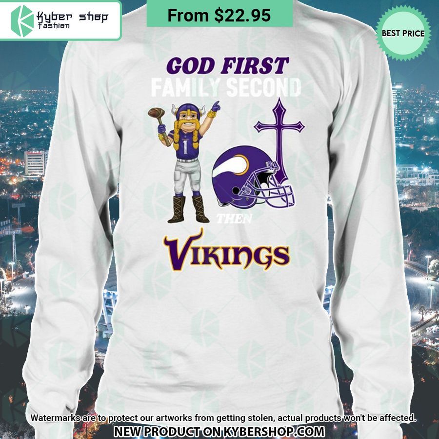 God First Family Second Then Minnesota Vikings Shirt