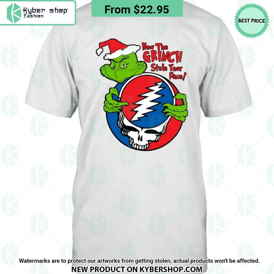 How The Grinch Stole Your Face Grateful Dead Shirt
