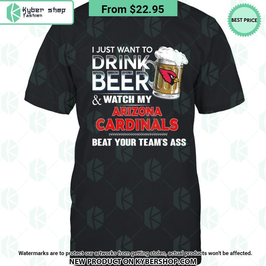 I Just Want To Drink Beer & Watch My Arizona cardinals T Shirt